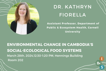 Dr. Kathryn Fiorella: Environmental Change in Cambodia’s Social-Ecological Food Systems