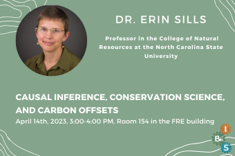 Dr. Erin Sills: Causal Inference, Conservation Science, and Carbon Offsets