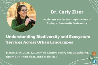 Dr. Carly Ziter: Understanding Biodiversity and Ecosystem Services Across Urban Landscapes